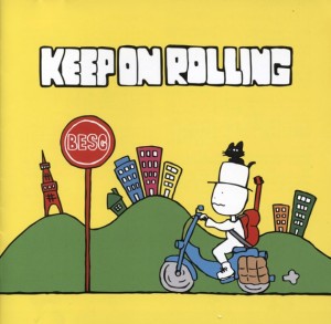 全国デビュー盤『KEEP ON ROLLING』 イラストもメンバーの白澤さん作です♪